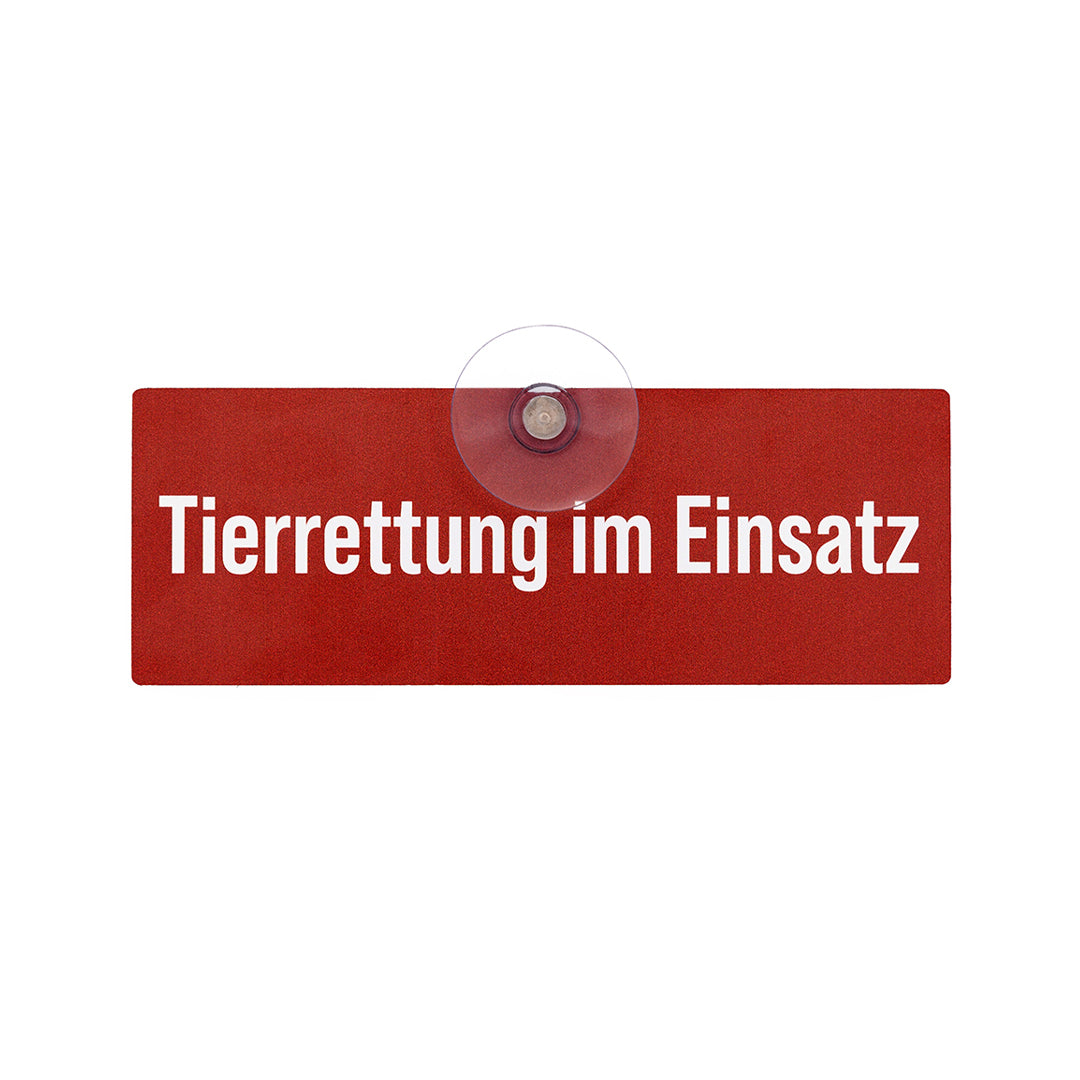 "Tierrettung im Einsatz" Schild mit Saugnapf für die Scheibe - Autoschild für Pkw, Kfz - Made in Germany