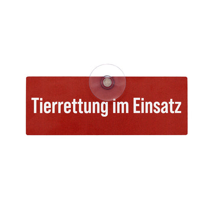 "Tierrettung im Einsatz" Schild mit Saugnapf für die Scheibe - Autoschild für Pkw, Kfz - Made in Germany
