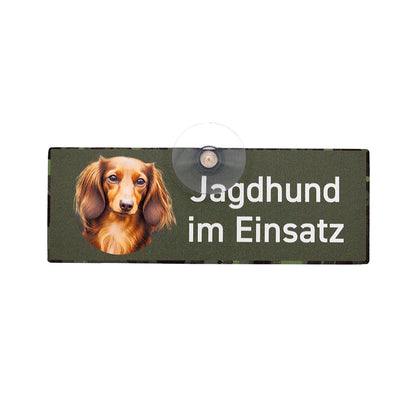 Langhaardackel braun - Teckel Schild "Jagdhund im Einsatz" Jagdschild mit Saugnapf für die Autoscheibe - Made in Germany