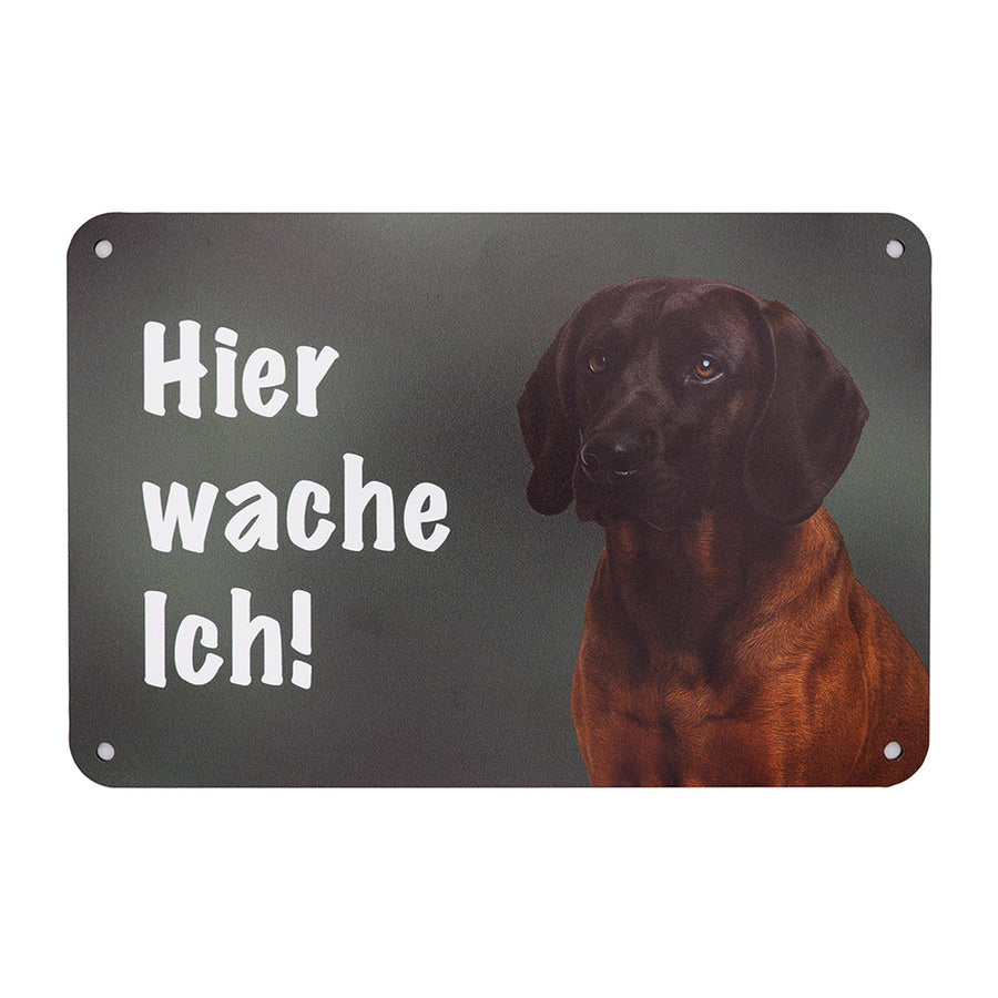Bayerischer Gebirgsschweißhund BGS Schild; Warnschild mit der Aufschrift "Hier wache Ich!" für den Gartenzaun oder Eingangsbereich aus Aluminiumverbundmaterial, Made in Germany