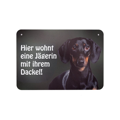 Dackelschild - Kurzhaardackel "Hier wohnt eine Jägerin mit ihrem Dackel!"