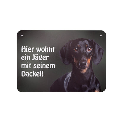 Dackelschild - Kurzhaardackel "Hier wohnt ein Jäger mit seinem Dackel!"