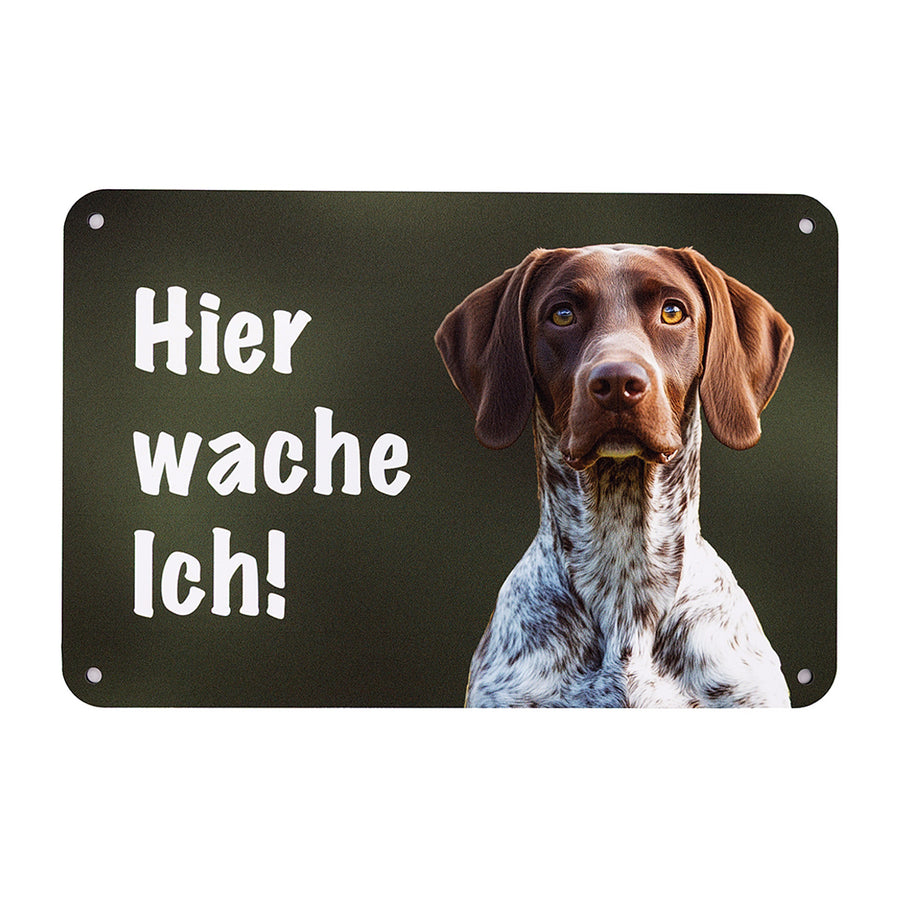Deutsch Kurzhaar Warnschild Porträt „Hier wache ich!“