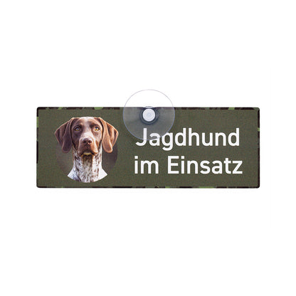 Deutsch Kurzhaar DK Braunschimmel Schild "Jagdhund im Einsatz" Jagdschild mit Saugnapf für die Autoscheibe - Made in Germany