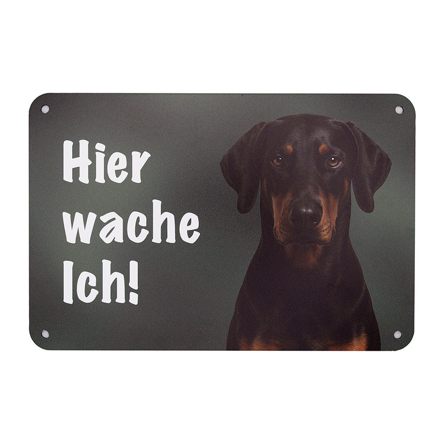 Dobermann Warnschild III „Hier wache ich!“