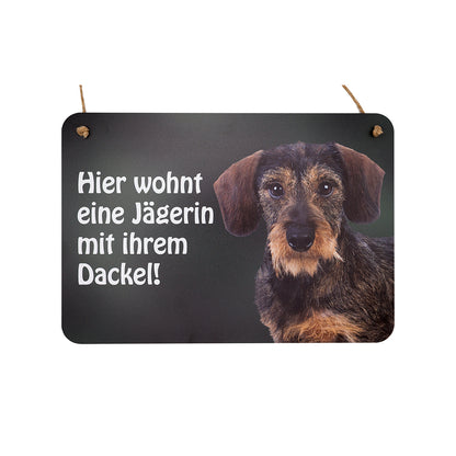 Dackelschild - Rauhaardackel "Hier wohnt ein Dackel mit seinen Untertanen!"