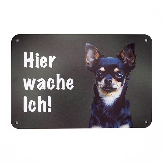 Chihuahua Kurzhaar Warnschild „Hier wache ich“ | Wachhund Hundeschild für Zaun, Tor & Grundstück, wetterfest