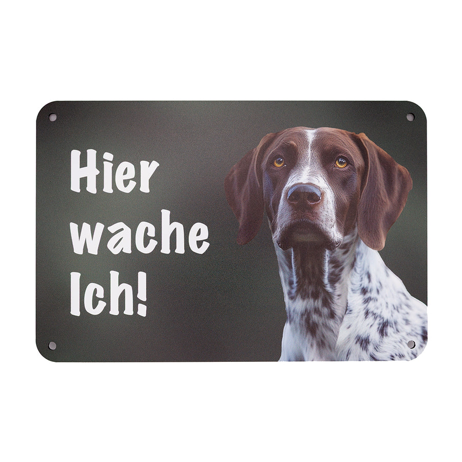 Deutsch Kurzhaar Braunschimmel Warnschild „Hier wache ich!“