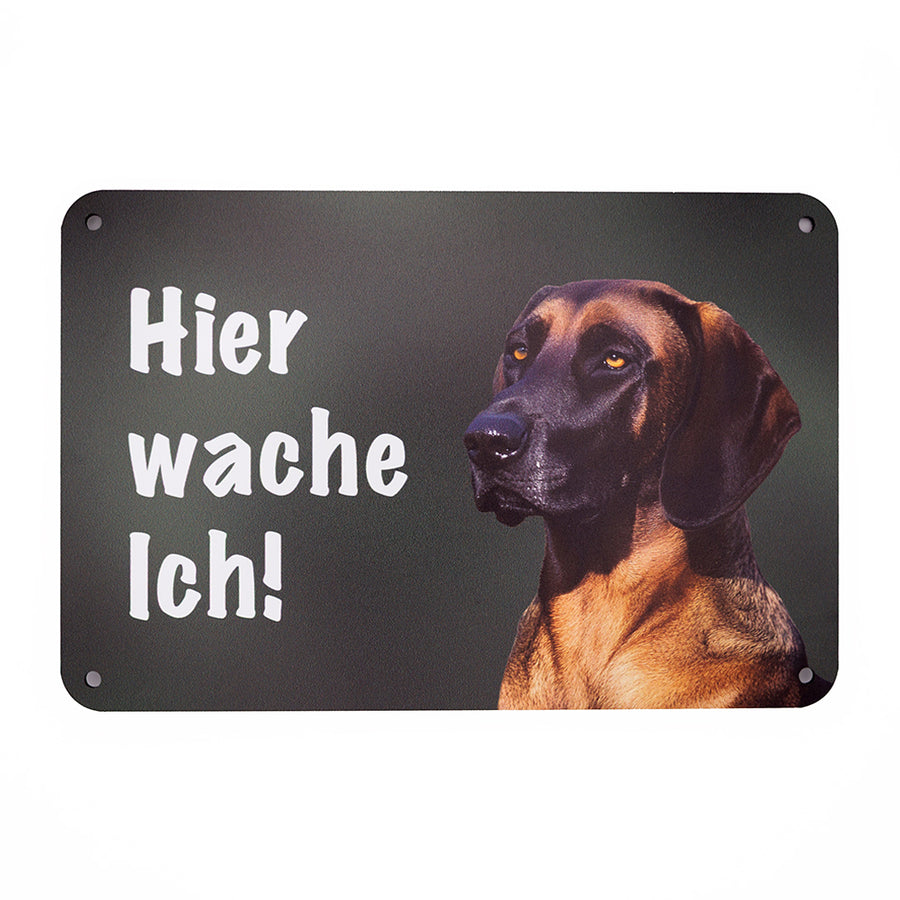 Hannoverscher Schweißhund Warnschild „Hier wache ich!“