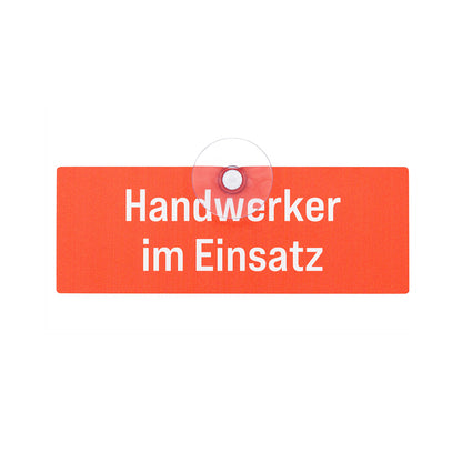 Handwerker im Einsatz Autoschild mit Saugnapf für die Autoscheibe in Siganlfarbe