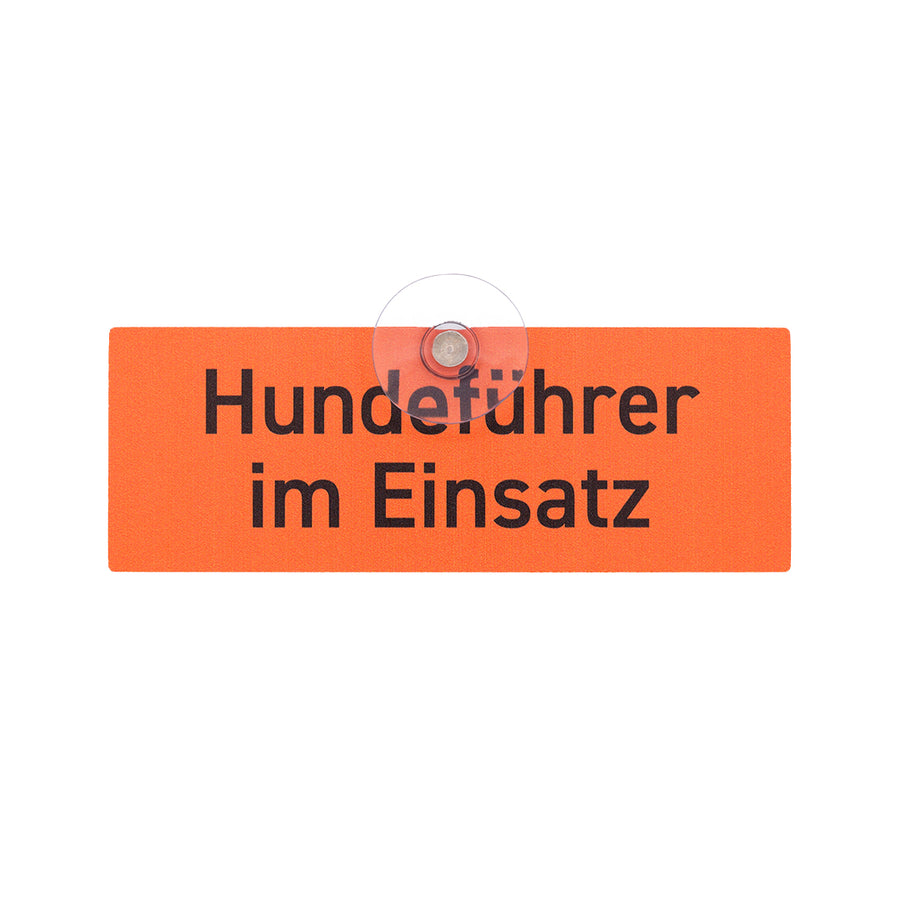 Hundeführer im Einsatz Auto-Schild mit Saugnapf für die Autoscheibe in Signalfarbe aus Aluverbund, Made in Germany