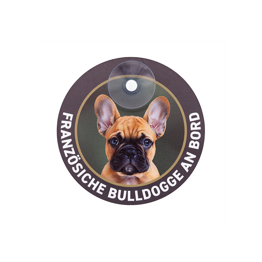 Französische Bulldogge Schild mit Saugnapf fürs Auto