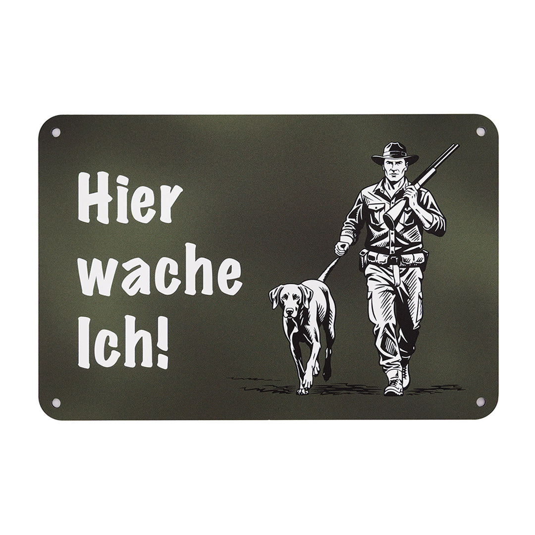 Jäger Warnschild mit Jäger und Hundemotiv aus Aluminiumverbund und der Aufschrift "Hier wache ich!" zur Befestigung am Gartenzaun und Abschreckung für Einbrecher.