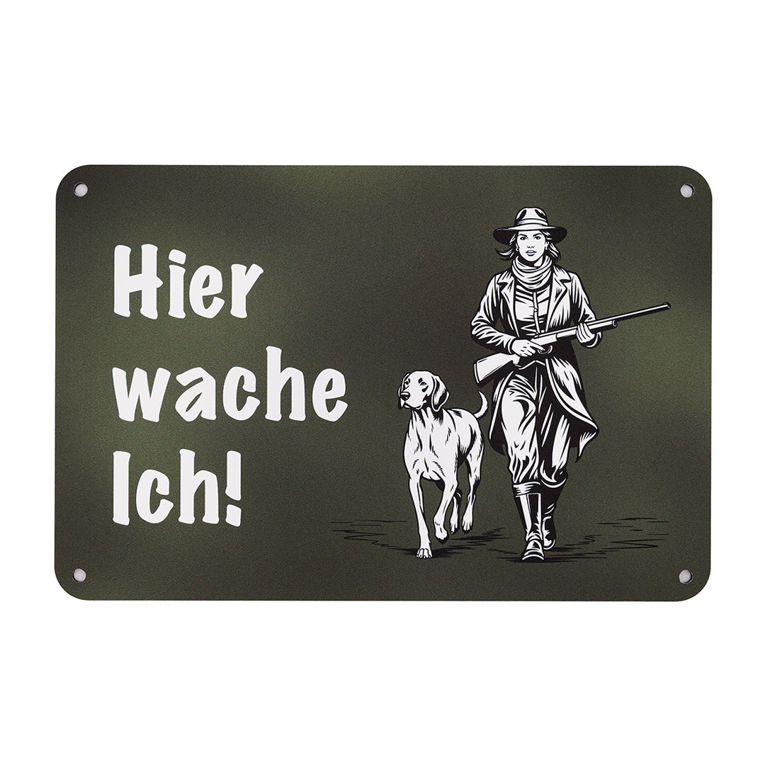 Hochwertiges Warnschild mit Jägerin und Jagdhundemotiv für den Gartenzaun und der Aufschrift "Hier wache ich" aus Aluminiumverbund - Made in Germany.