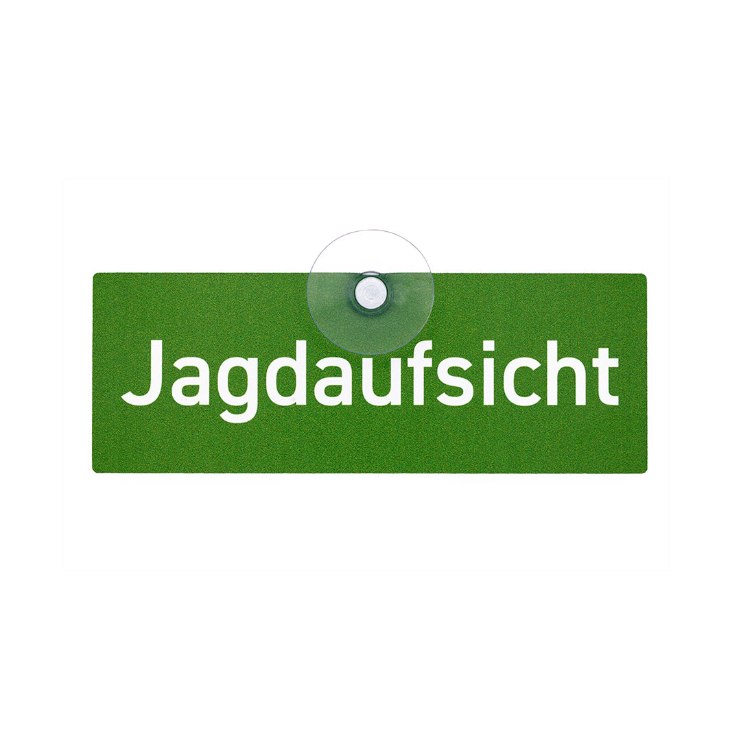 Jagdschild mit Saugnapf "Jagdaufsicht" grün