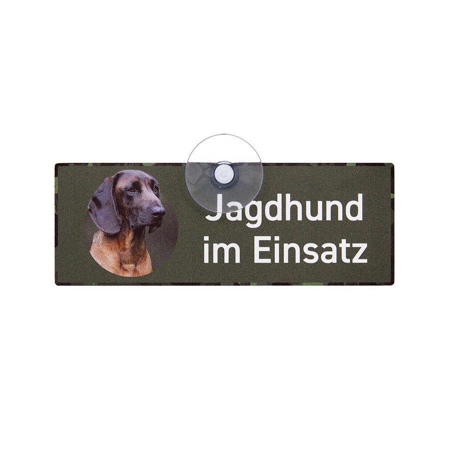 Bayerischer Gebirgsschweisshund BGS Auto Schild mit Saugnapf für die Autoscheibe mit der Aufschrift "Jagdhund im Einsatz"