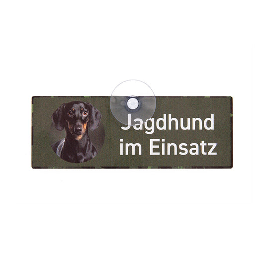 Kurzhaardackel, Teckel Schild mit Saugnapf und Dackel Motiv für die Autoscheibe und der Aufschrift Jagdhund im Einsatz