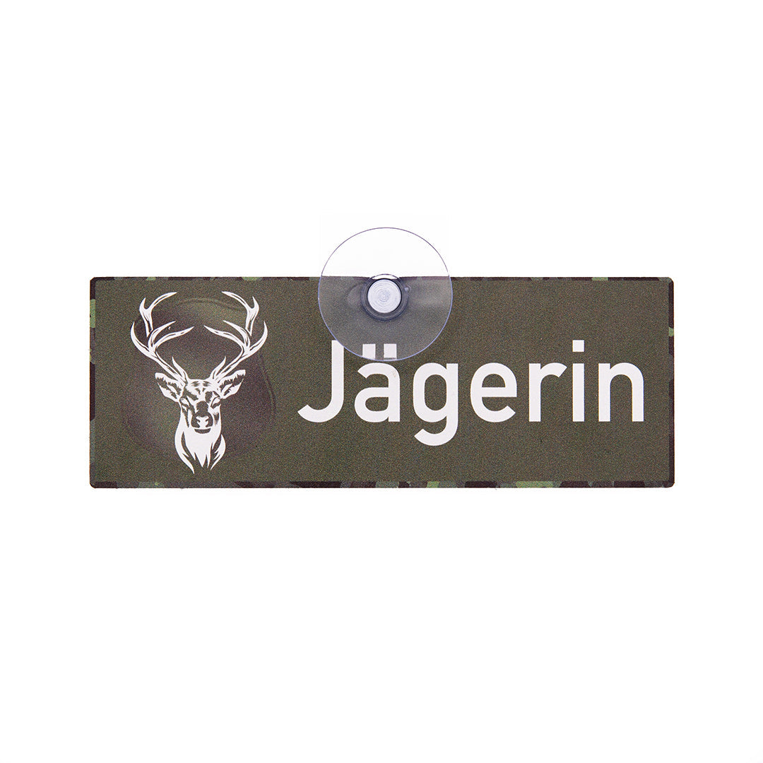 Jagdschild Jägerin mit Saugnapf für die Autoscheibe mit Hirsch Motiv und weißer Schrift auf grünem Alu Schild