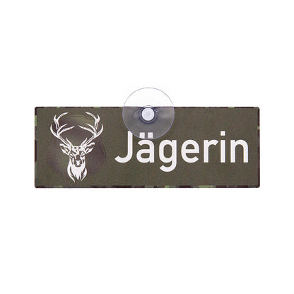 Jagdschild Jägerin mit Saugnapf für die Autoscheibe mit Hirsch Motiv und weißer Schrift auf grünem Alu Schild