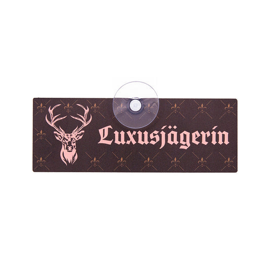 Luxusjägerin Schild für Jägerinnen, Geschenkidee zum Geburtstag oder Jagdschein aus Aluverbund, Made in Germany