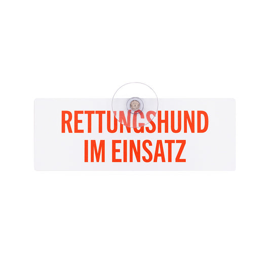 Rettungshund im Einsatz Schild für die Autoscheibe – Premium-Saugnapfschild, UV- & witterungsbeständig - Made in Germany