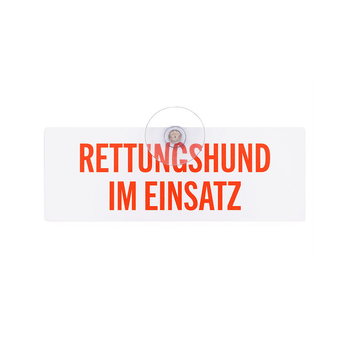 Autoschild mit Saugnapf "Rettungshund im Einsatz" weiß