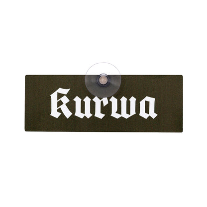 Kurwa Premium Schild mit Saugnapf für die Autoscheibe aus Aluverbund, grün mit weißer Schrift