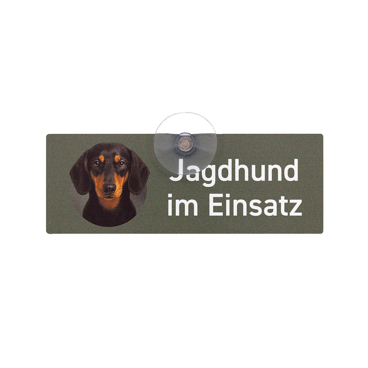 Schwarzwälder Bracke Wälderdackel Jagdhund Autoschild „Jagdhund im Einsatz“ mit Saugnapf für die Autoscheibe von Wilde Hilde Original